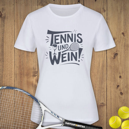 Tennis und Wein | Damen Sport T-Shirt - Matchpoint24 - Kleidung für Tennisfans