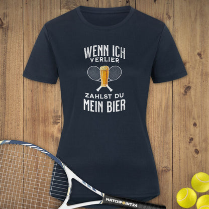 Wenn ich verlier | Damen Sport T-Shirt - Matchpoint24 - Kleidung für Tennisfans
