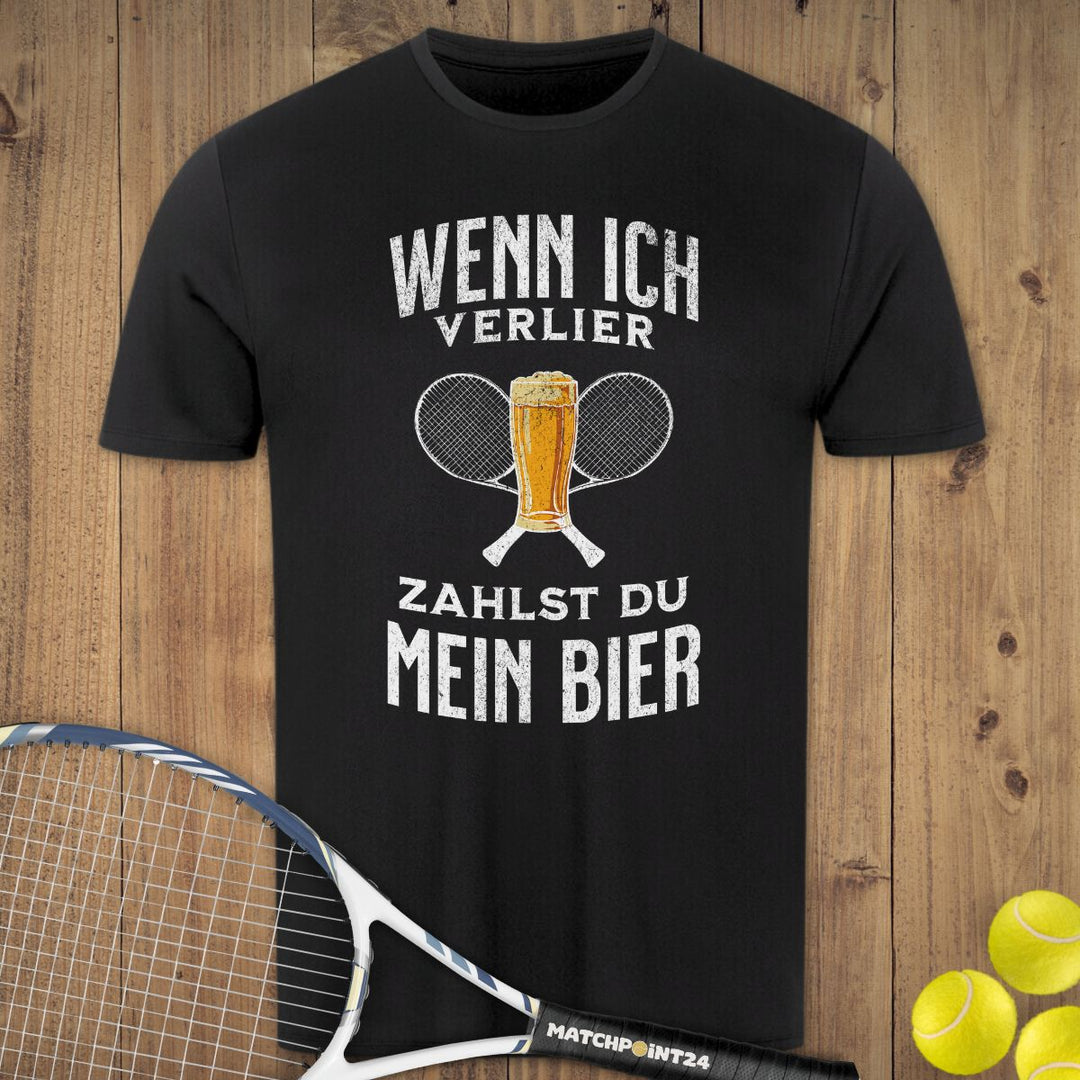 Wenn ich verlier | Herren Sport T-Shirt - Matchpoint24 - Kleidung für Tennisfans