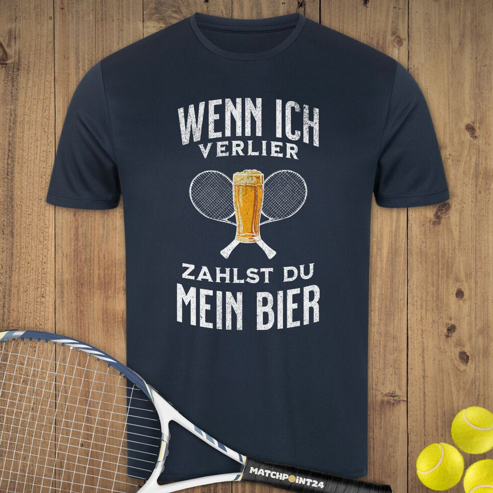 Wenn ich verlier | Herren Sport T-Shirt - Matchpoint24 - Kleidung für Tennisfans