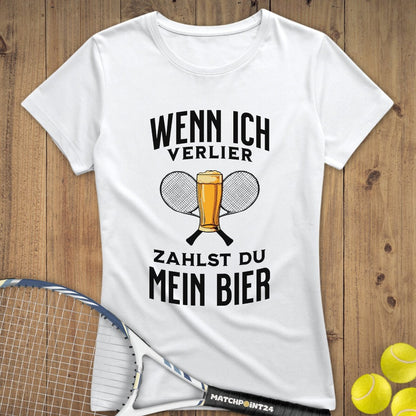 Wenn ich verlier | Premium Damen T-Shirt - Matchpoint24 - Kleidung für Tennisfans