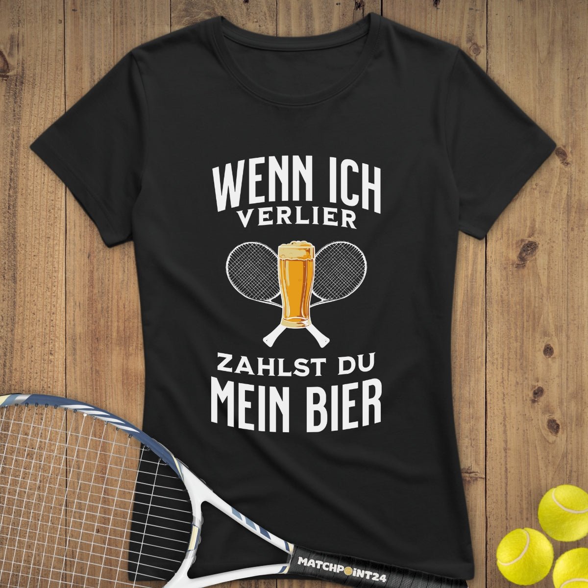 Wenn ich verlier | Premium Damen T-Shirt - Matchpoint24 - Kleidung für Tennisfans