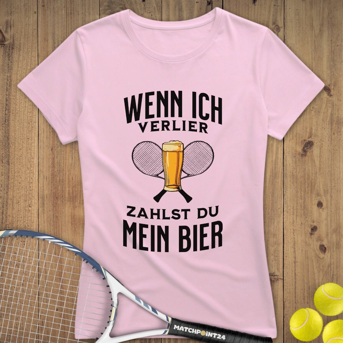 Wenn ich verlier | Premium Damen T-Shirt - Matchpoint24 - Kleidung für Tennisfans