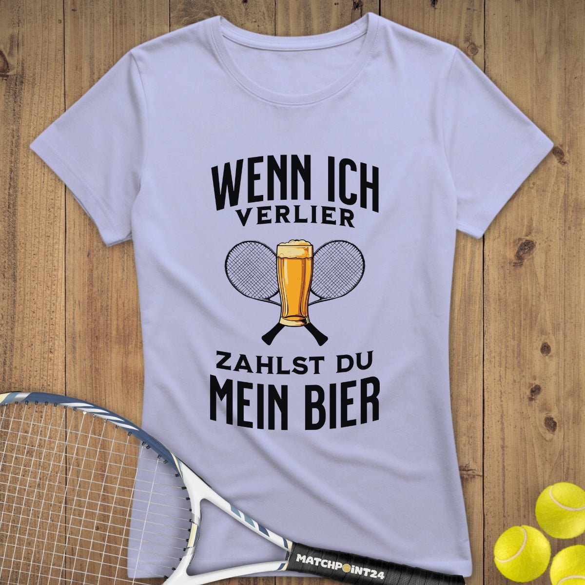 Wenn ich verlier | Premium Damen T-Shirt - Matchpoint24 - Kleidung für Tennisfans