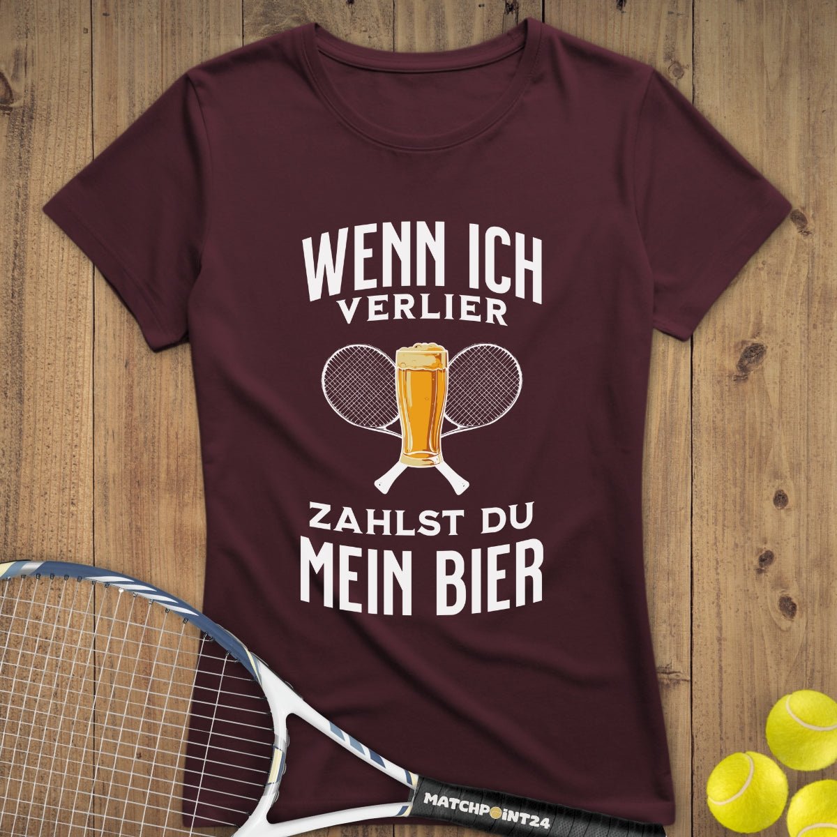 Wenn ich verlier | Premium Damen T-Shirt - Matchpoint24 - Kleidung für Tennisfans