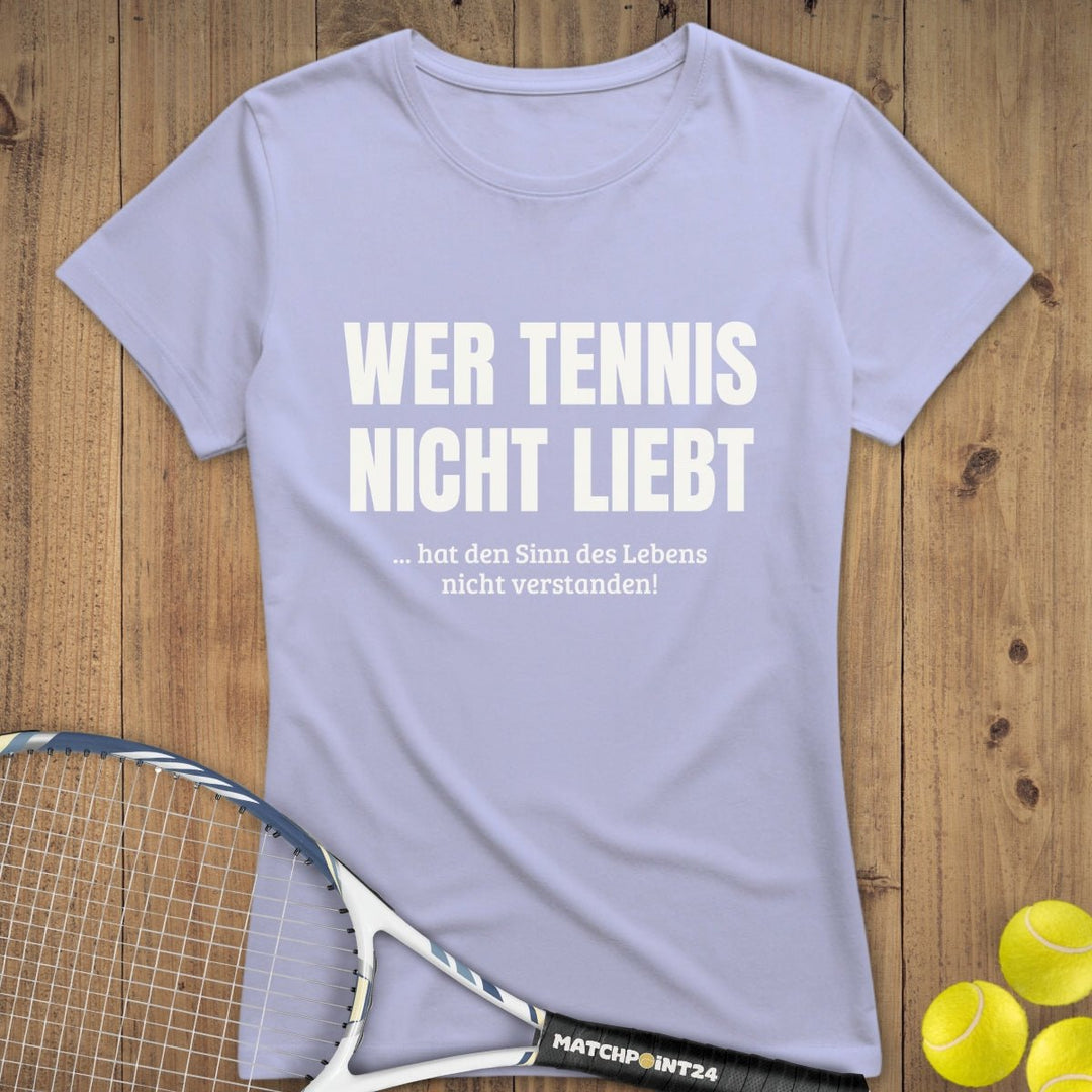 Wer Tennis nicht liebt | Premium Damen T-Shirt - Matchpoint24 - Kleidung für Tennisfans