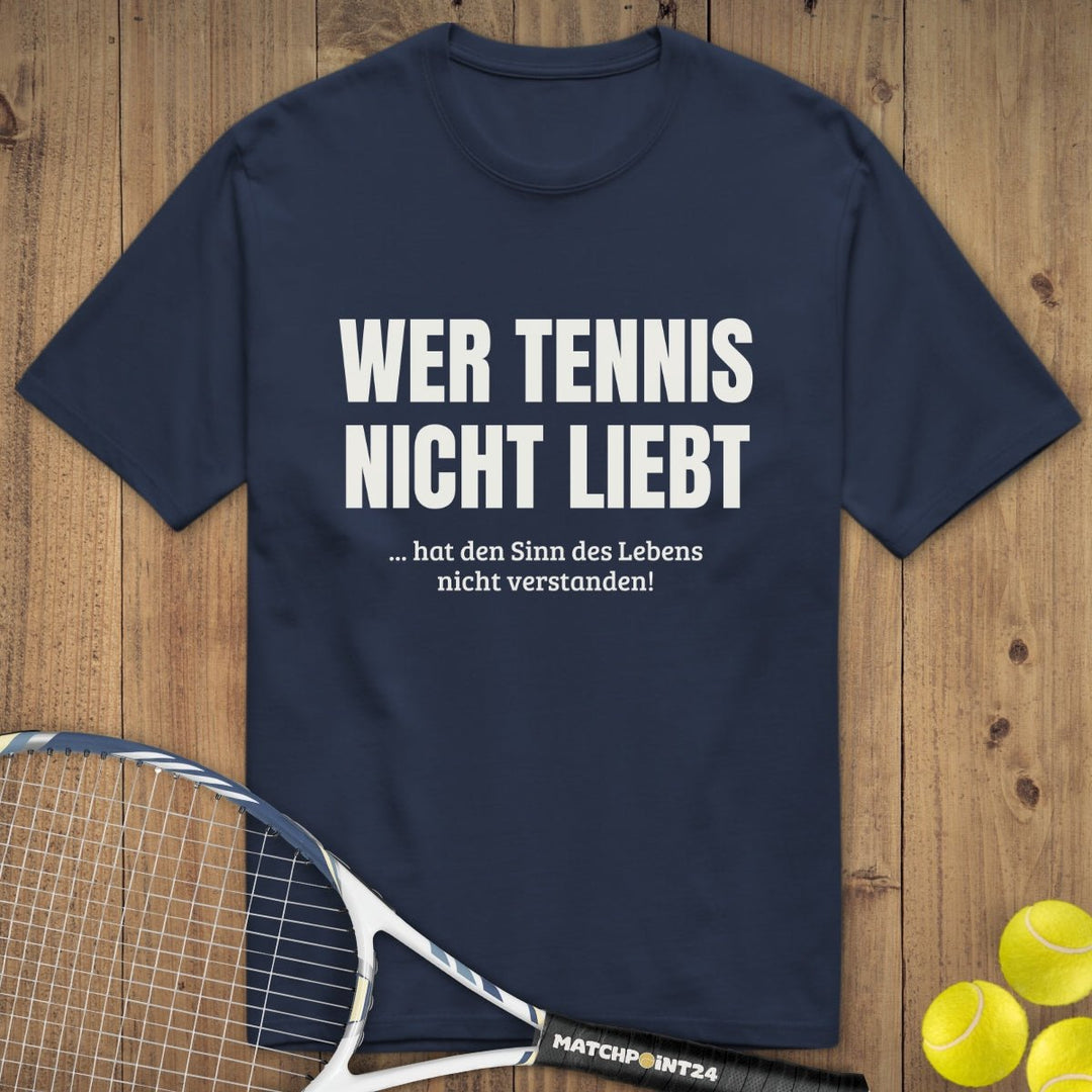 Wer Tennis nicht liebt | Premium Herren T-Shirt - Matchpoint24 - Kleidung für Tennisfans