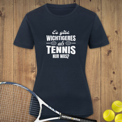 Wichtiger als Tennis | Damen Sport T-Shirt - Matchpoint24 - Kleidung für Tennisfans
