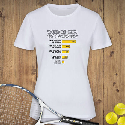 Wieso ich verliere | Damen Sport T-Shirt - Matchpoint24 - Kleidung für Tennisfans