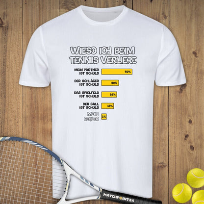 Wieso ich verliere | Herren Sport T-Shirt - Matchpoint24 - Kleidung für Tennisfans