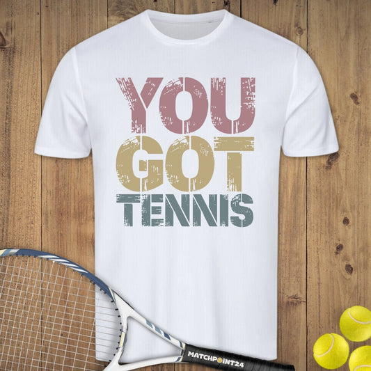 You got Tennis | Herren Sport T-Shirt - Matchpoint24 - Kleidung für Tennisfans