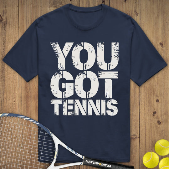 You got Tennis | Premium Herren T-Shirt - Matchpoint24 - Kleidung für Tennisfans