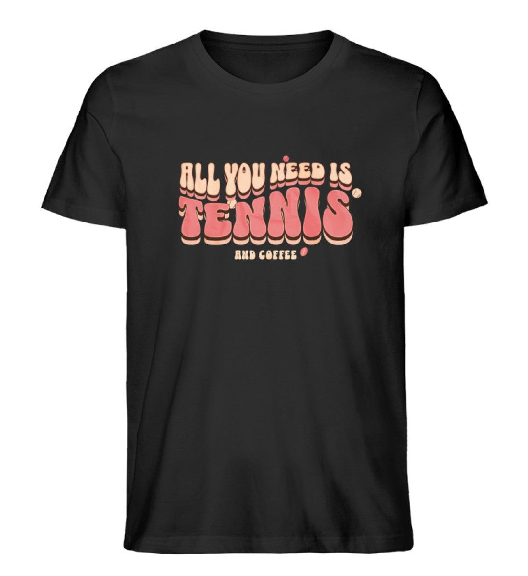 All you need - Kaffee | Premium Herren T-Shirt - Matchpoint24 - Kleidung für Tennisfans