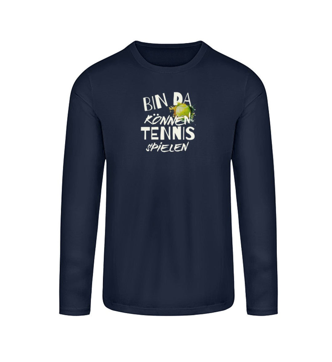 Bin da | Longsleeve Unisex - Matchpoint24 - Kleidung für Tennisfans
